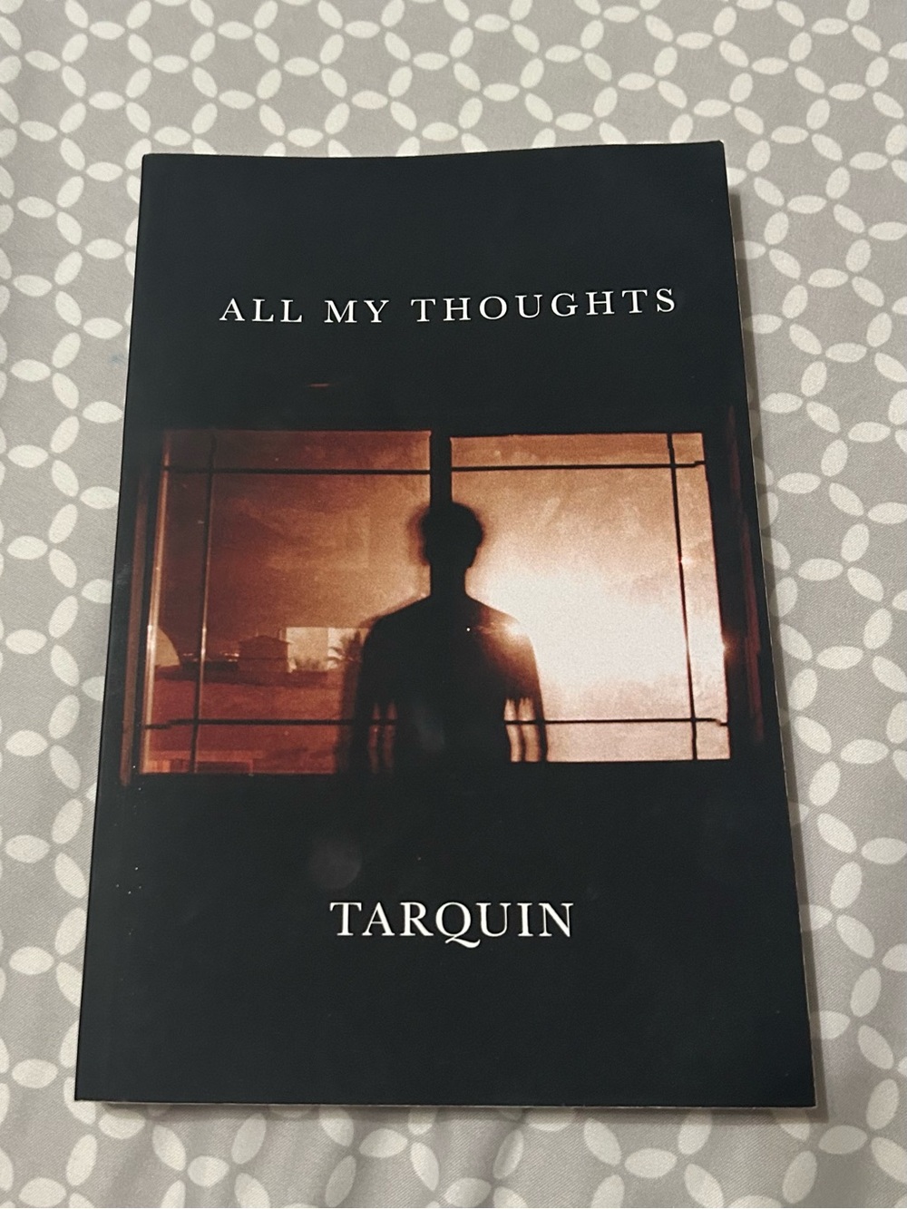 All My Thoughts Poetry Book by Tarquin
